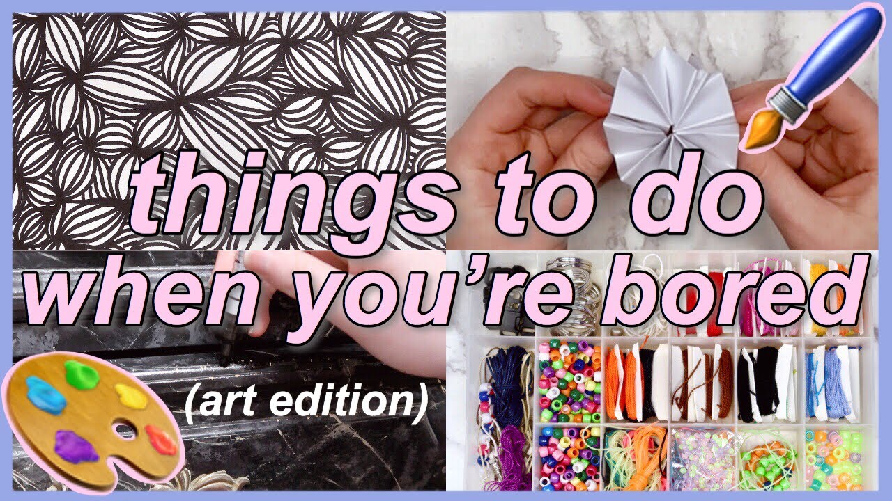 15 Things To Do When You're Bored - Art/Crafts Edition! (things to do at home)