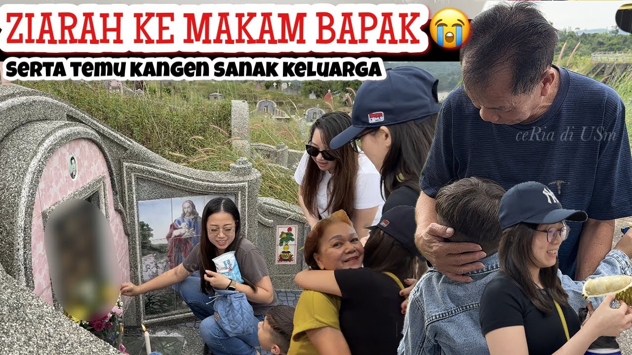 ZIARAH KE MAKAM BAPAK LANJUT NGUMPUL DENGAN SANAK SAUDARA 🥹💖