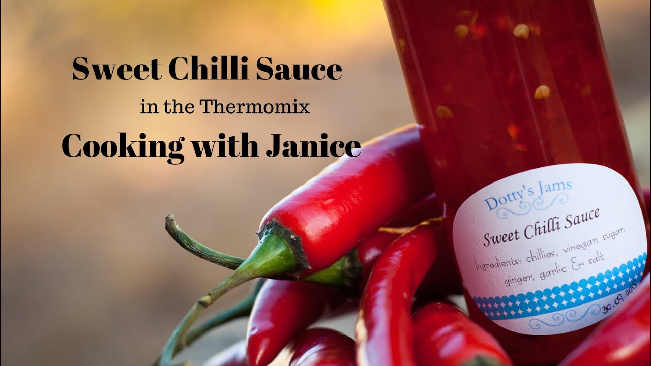 Sweet Chilli Sauce in the Thermomix - Cooking with Janice