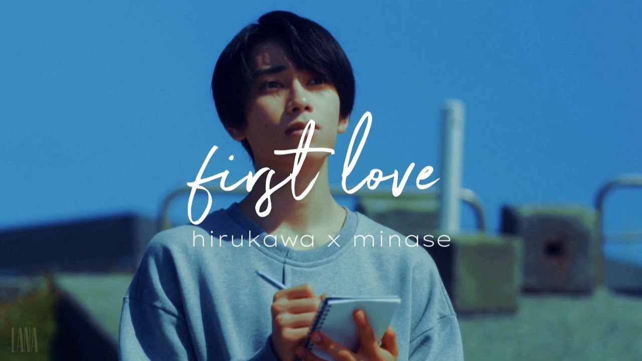OUR YOUTH : Hirukawa x Minase // First Love [ HAECHAN ] #OurYouth #じゅんけん #ytv未成年 #本島純政 #上村謙信 #BL