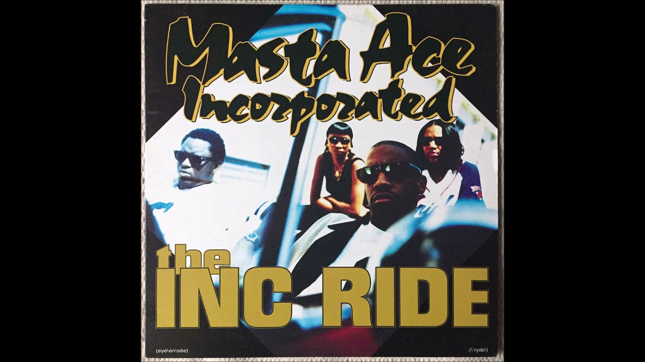 Masta Ace Incorporated - The I N C Ride (1995)
