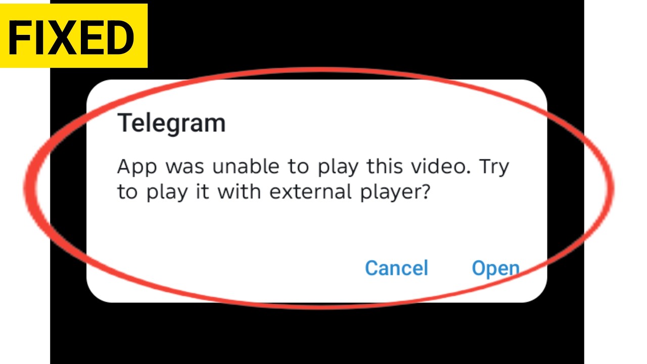Fix App was unable to play this video. Try to play it with external player problem on Telegram