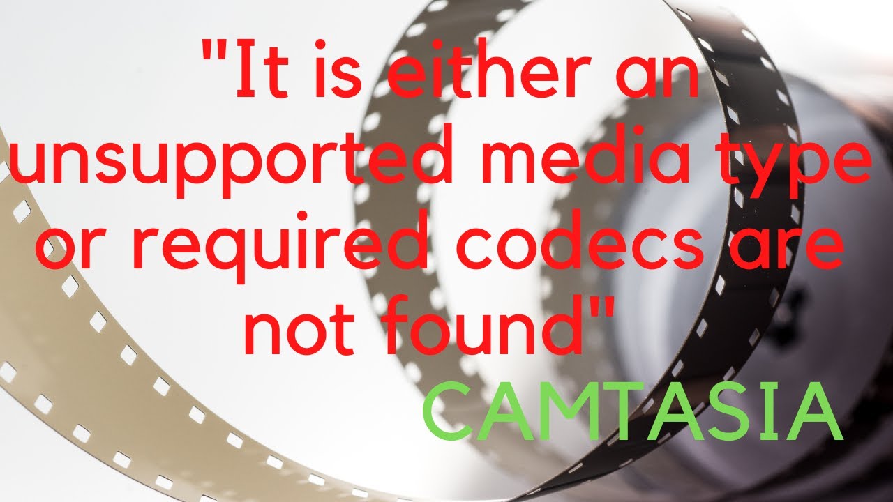 Unsupported Media Type or Required Codecs are Not Found (SOLVED)