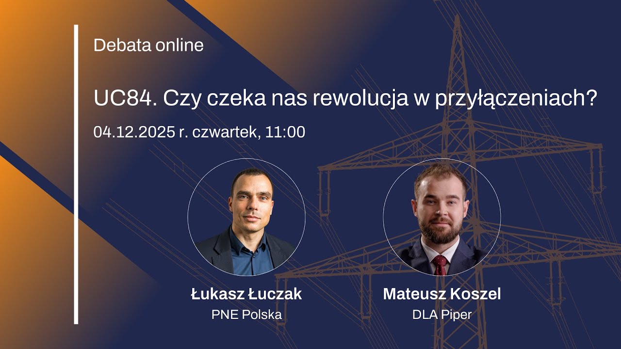 UC84. Czy czeka nas rewolucja w przyłączeniach?