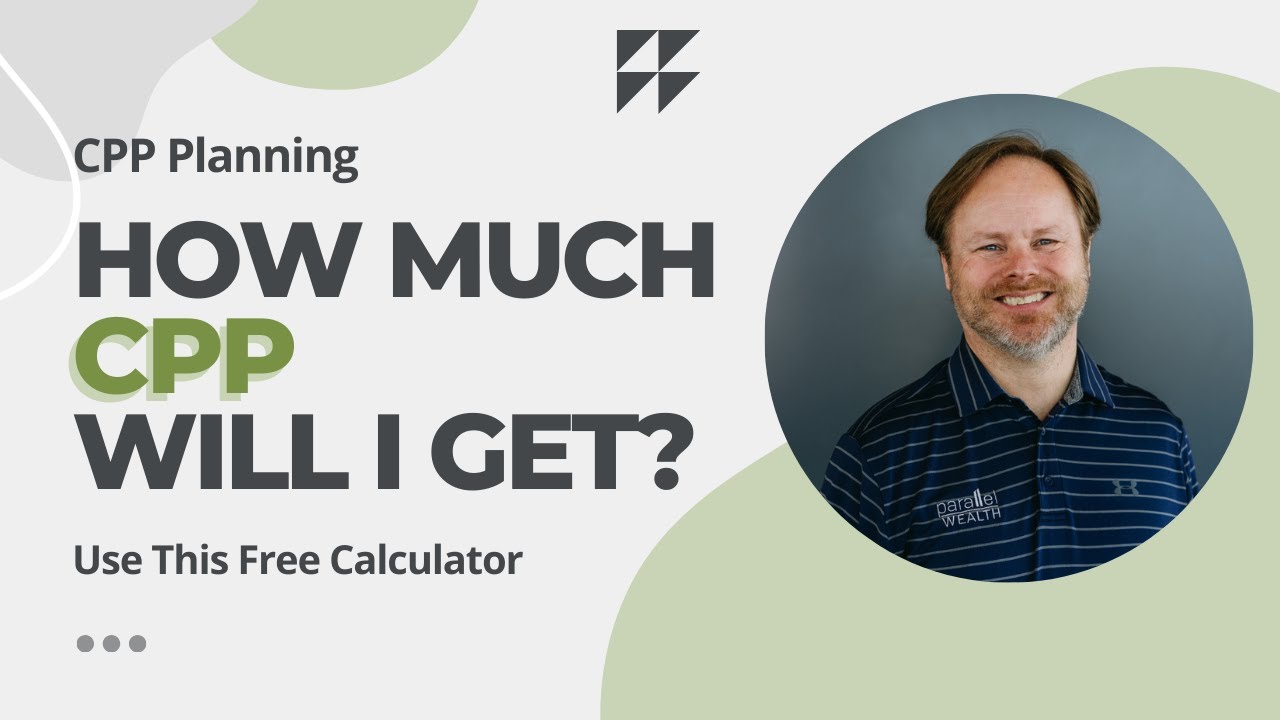 CPP Planning: How to Get an Accurate Retirement Estimate in Canada