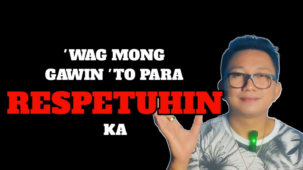 Itigil Mo ang 13 Gawaing ito Para Respetuhin Ka ng mga Tao | Brain Power 2177