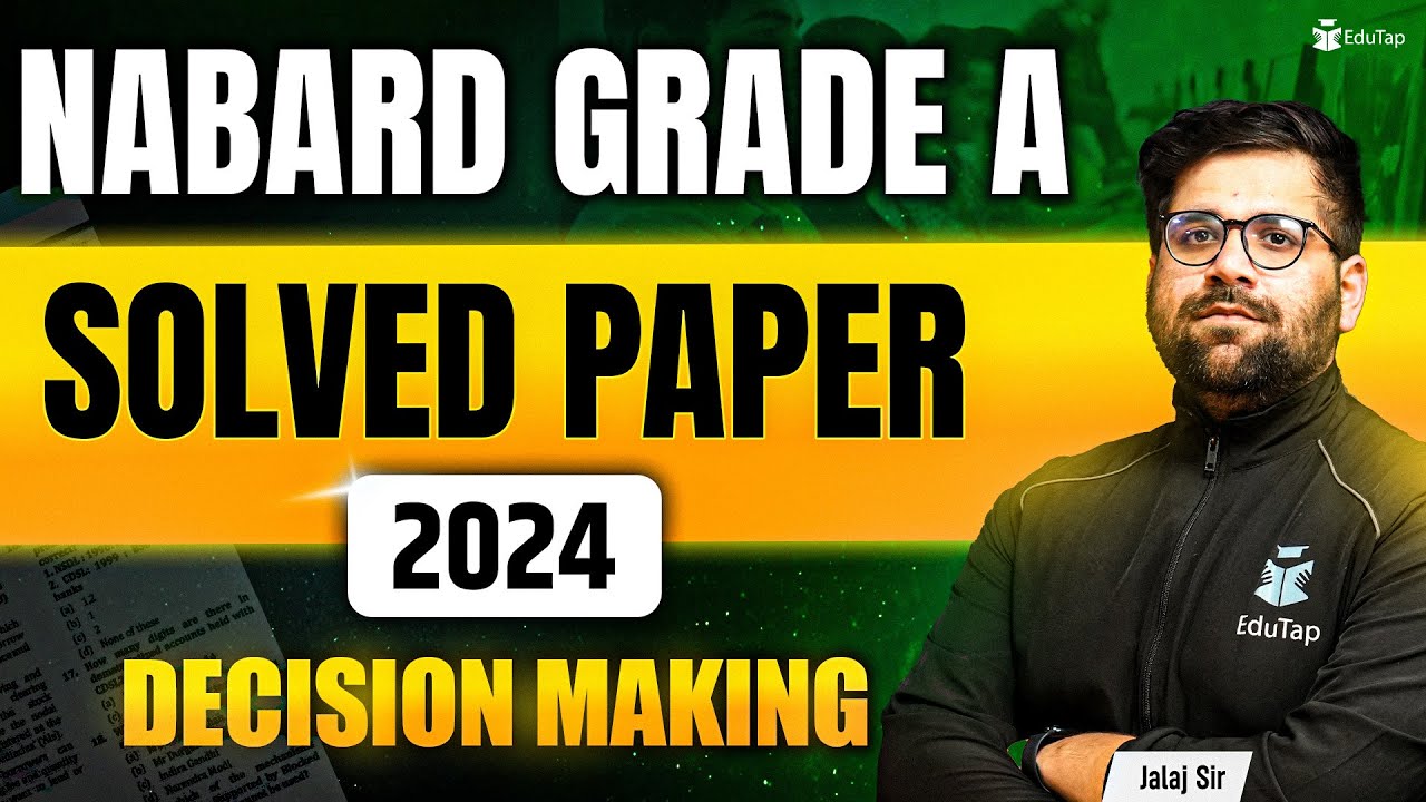 NABARD Grade A Previous Year Question Paper 2024 | NABARD Grade A Phase 1 Decision Making Solved PYQ