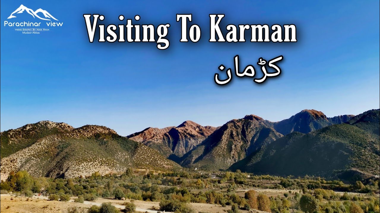 |Visiting To Karman|Parachinar