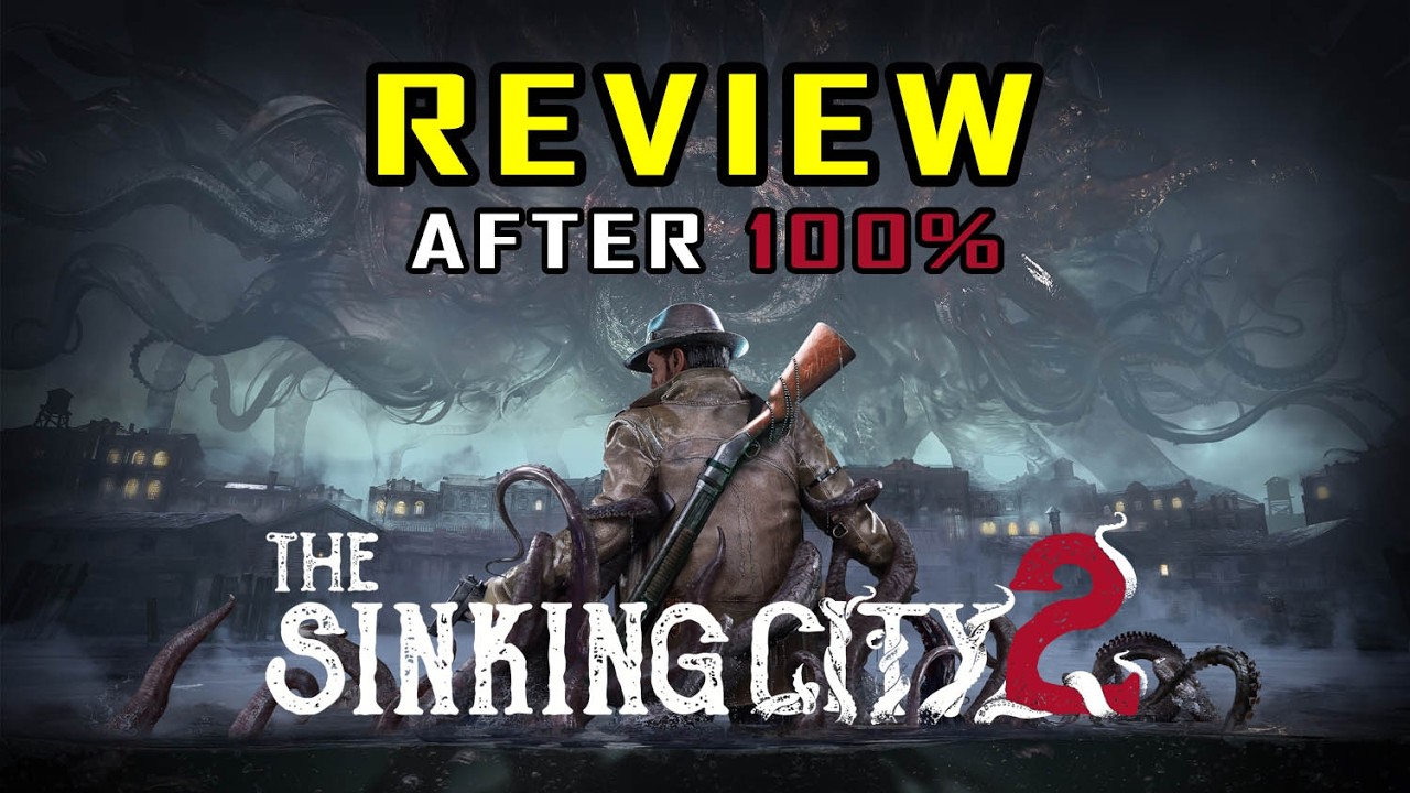 THE SINKING CITY 2 &mdash; Обзор после получения 100% платины