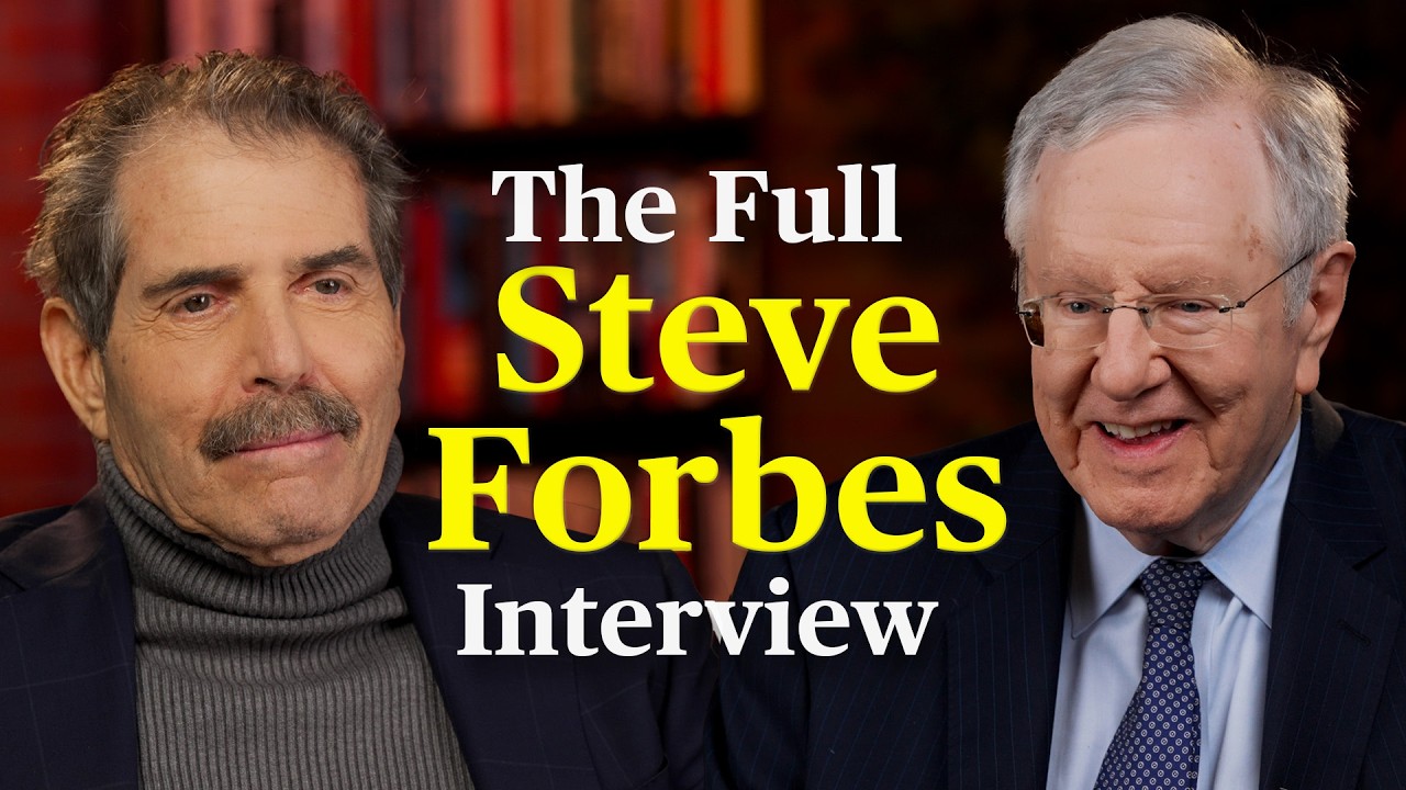 Don't Give Up! The Full Steve Forbes Interview on Socialism, Innovation & America
