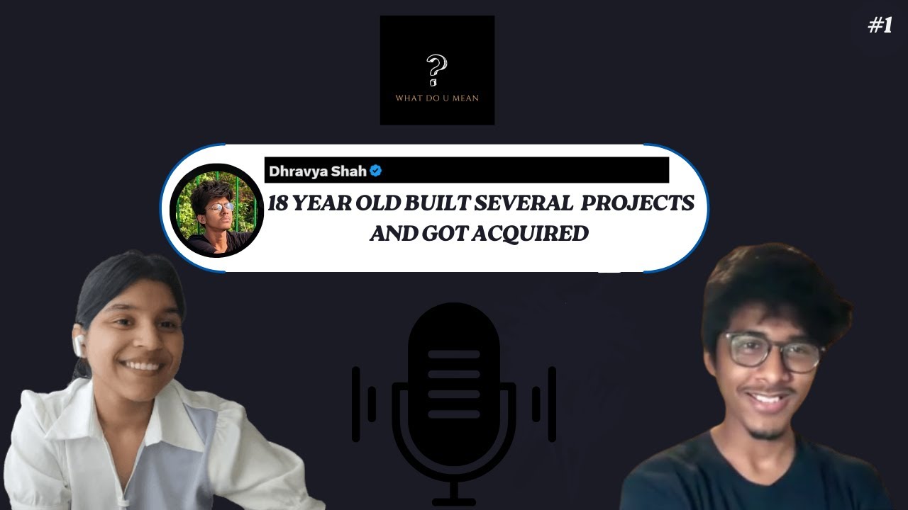 How I sold my project and moved to USA ft. Dhravya Shah | Wdym x Sg E1