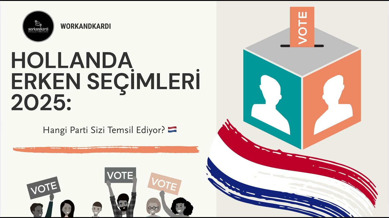 Hollanda Erken Seçimleri 2025: Hangi Parti Sizi Temsil Ediyor? 🇳🇱