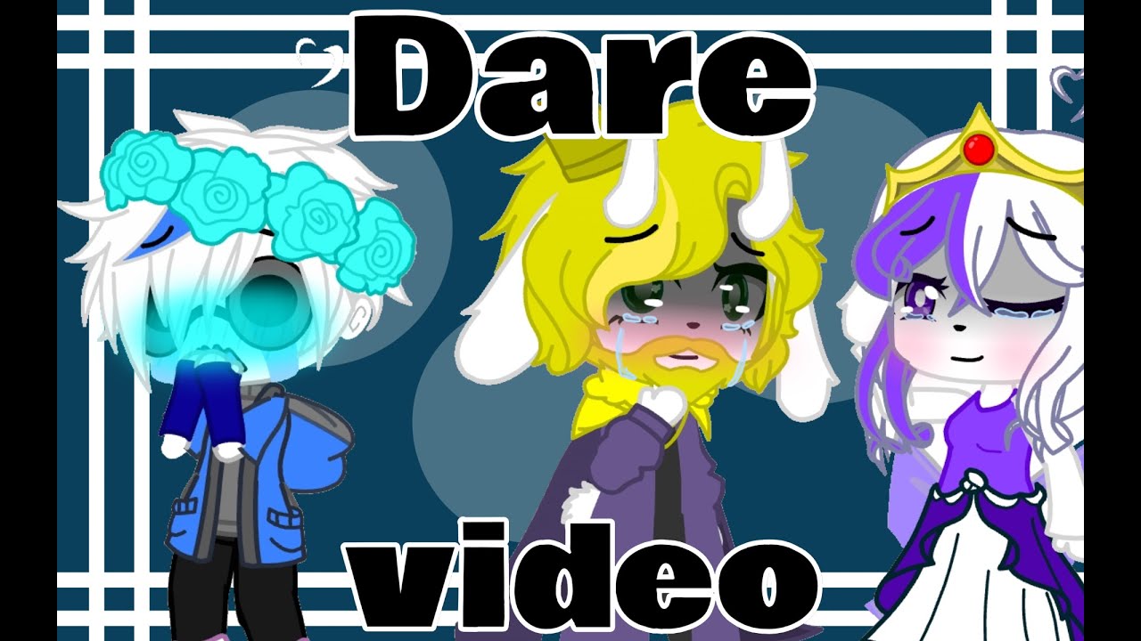 Undertale Dare Video! (sorry if i messed up any oc's)