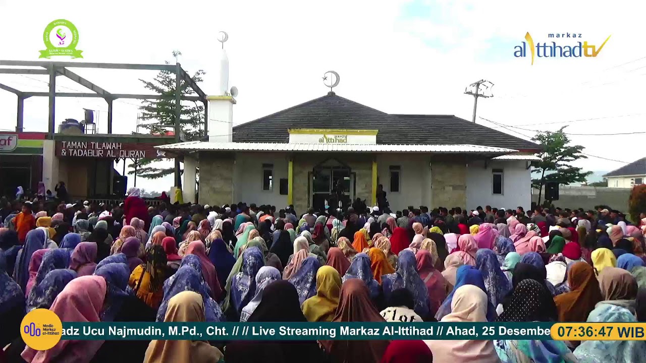 TABLIGH AKBAR MARKAZ AL-ITTIHAD - Al-Ustadz Ucu Najmudin, M.Pd., Cht