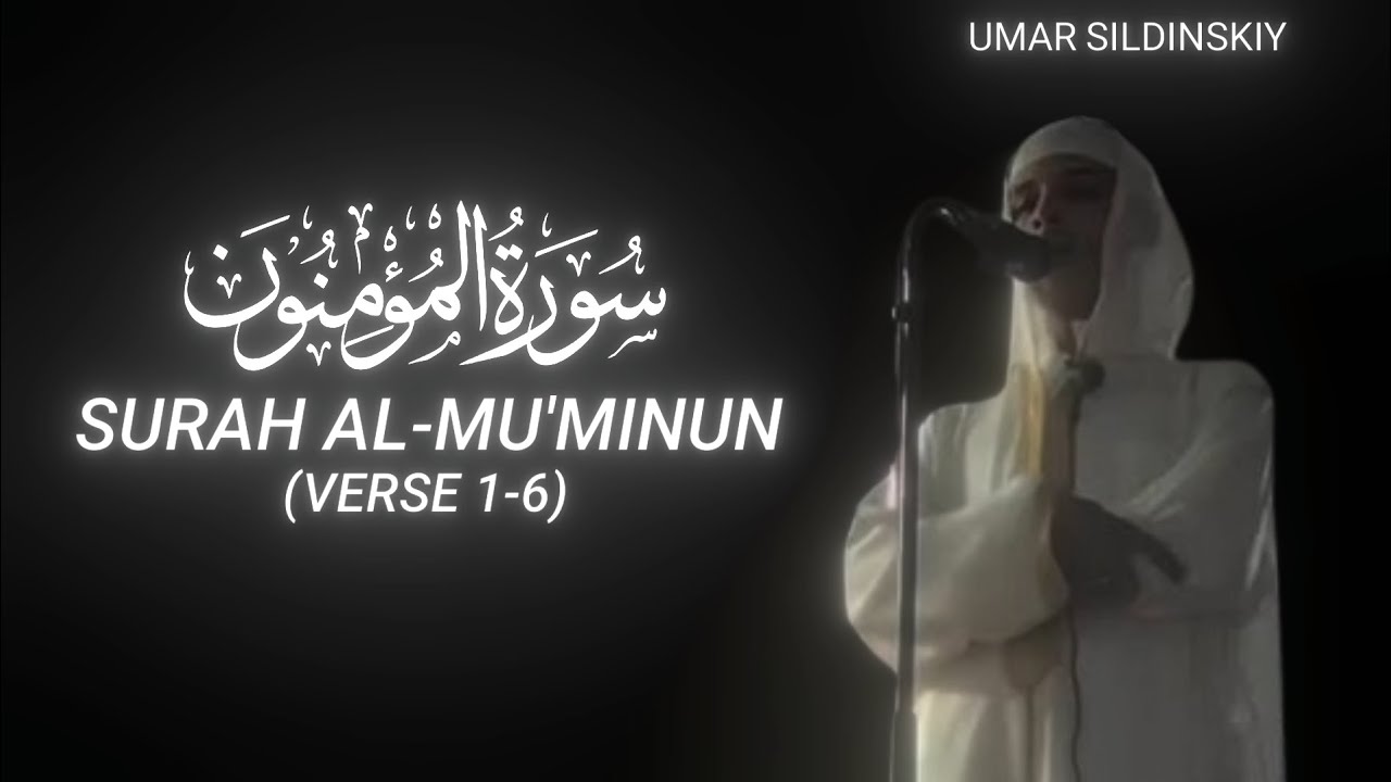 Surah Al-Mu'minun (Verse 1-6) - Umar Sildinskiy - QURAN is LIFE