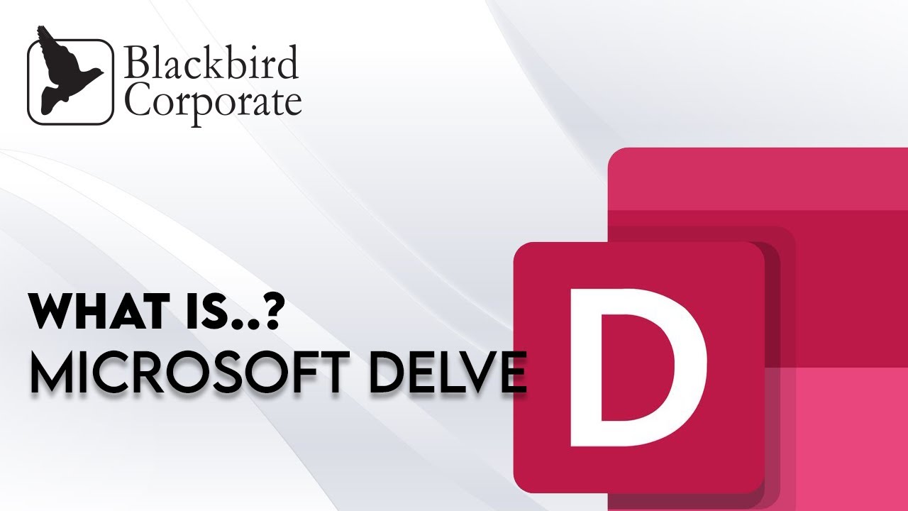 What is...Microsoft Delve?