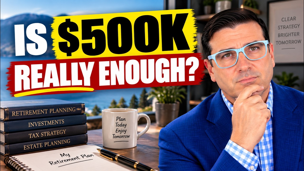 500,000 Retirement Savings Trap | Wealth & Financial Planning
