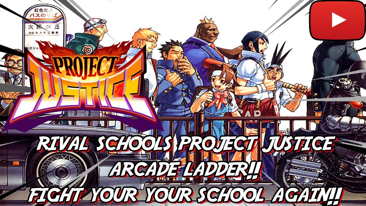 Rival Schools: Project Justice Arcade Ladder! FIGHT FOR YOUR SCHOOL AGAIN!!