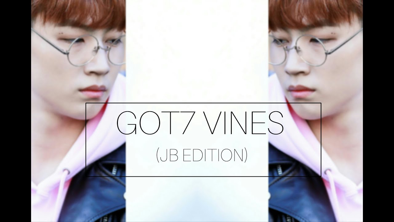 GOT7 VINES| JB EDITION