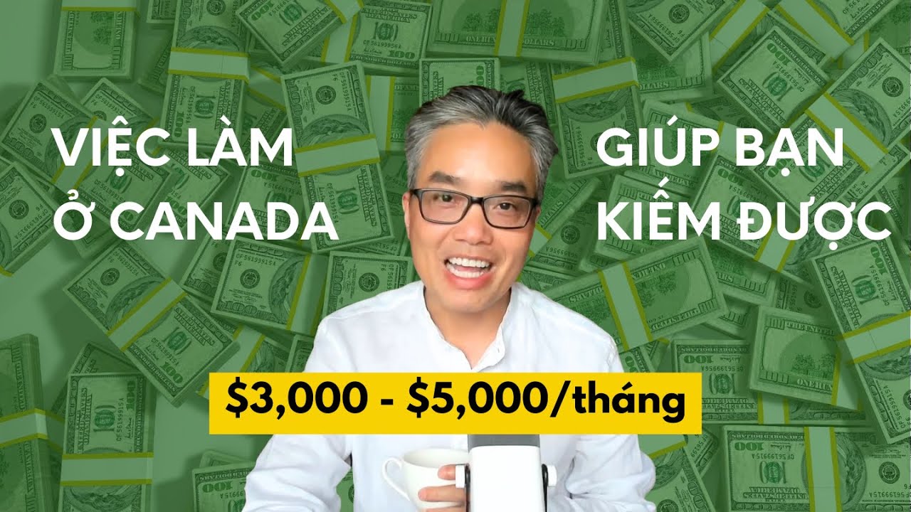 5 công việc làm thêm đơn giản ở Canada cho người mới qua ($3,000 - $5,000/tháng)