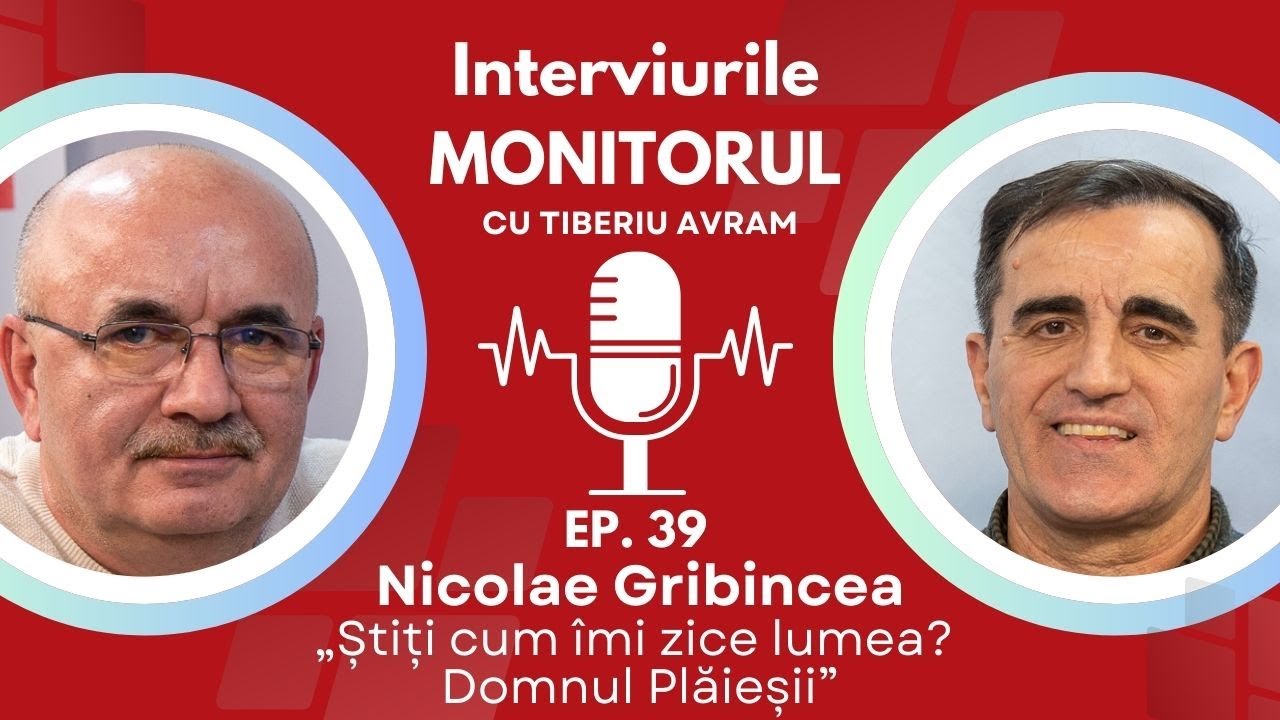 Nicolae Gribincea: „Știți cum îmi zice lumea? Domnul Plăieșii”