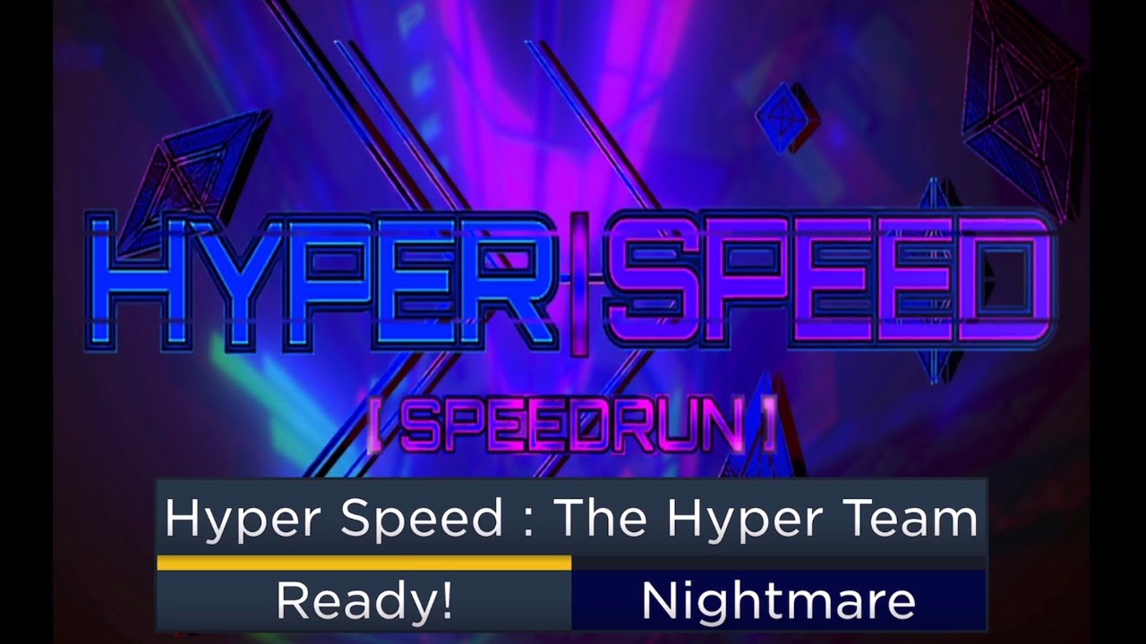 HyperSpeed V3 [Nightmare] Flood Escape Ultimate