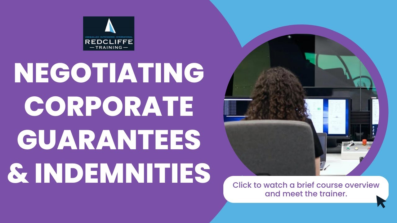 Negotiating Corporate Guarantees & Indemnities Online Course | Redcliffe Training