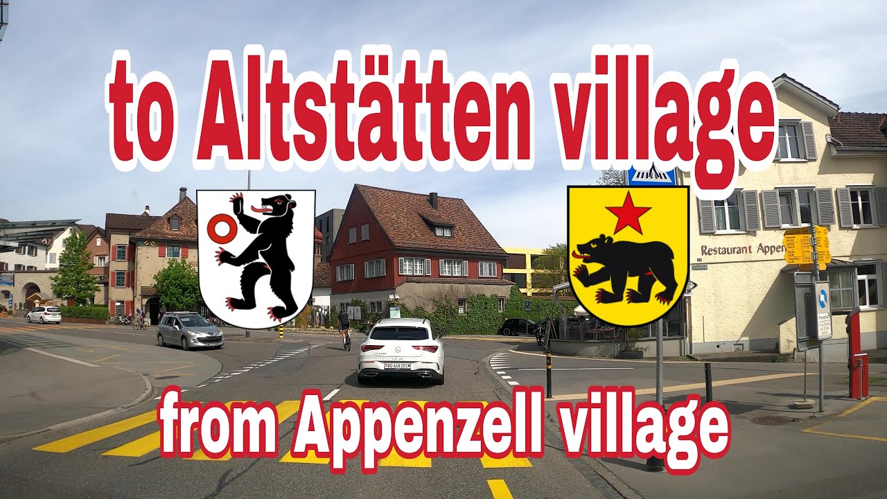 🚙Driving from Appenzell village_St.Gallen to Altstätten village_St.Gallen - Switzerland🇨🇭