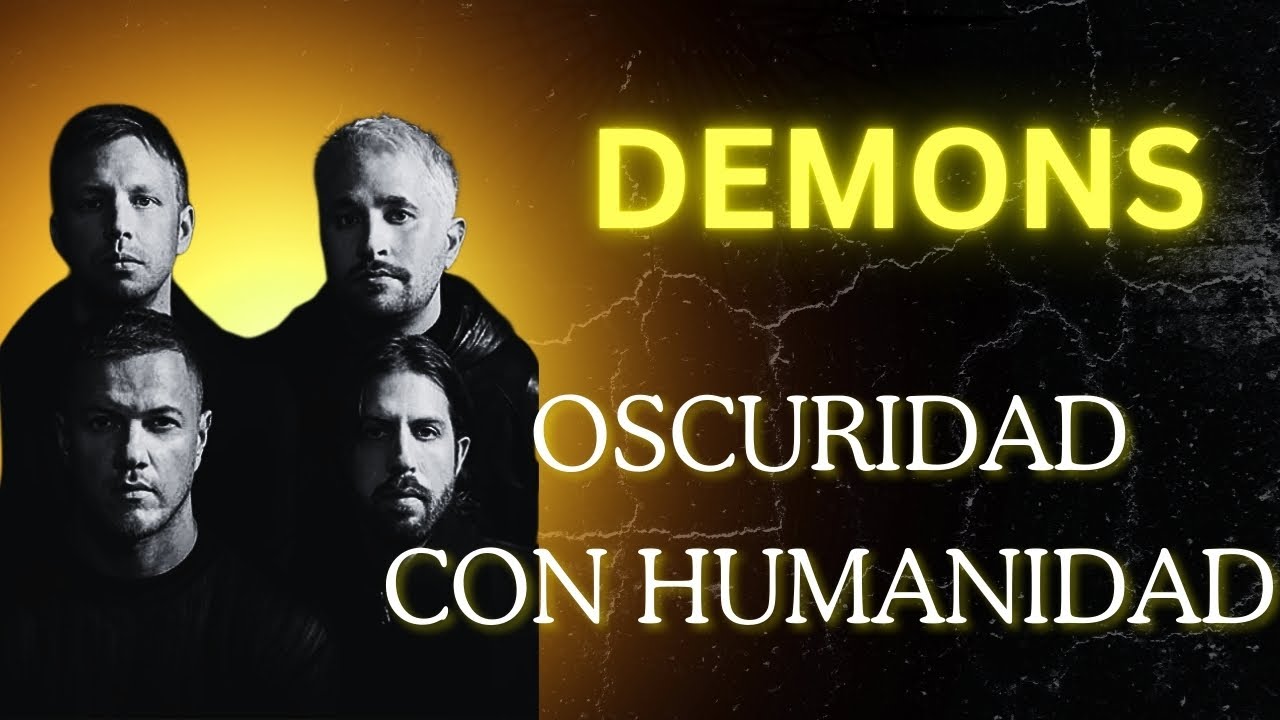 La CANCIÓN que TE ENSEÑA a VIVIR con TUS DEMONIOS | Imagine Dragons – Demons