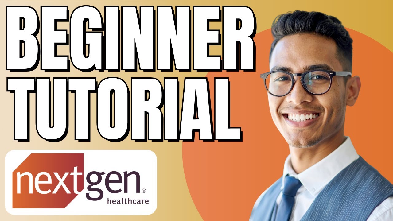 NextGen EHR Tutorial for Newbies | NextGen Healthcare Software Demo