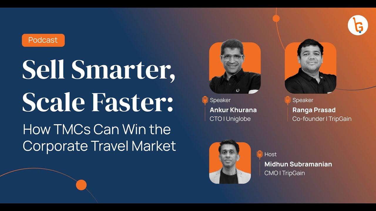 Sell Smarter, Scale Faster: How TMCs Can Win the Corporate Travel Market