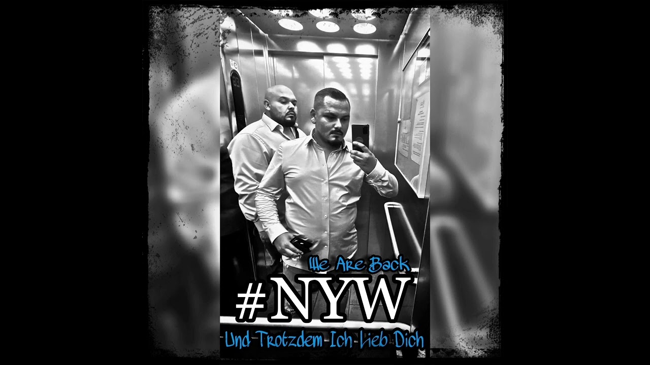 Nico & Yannick Weiss Und Trotzdem Ich Lieb Dich (COMEBACK) #NYW🔵⚫️
