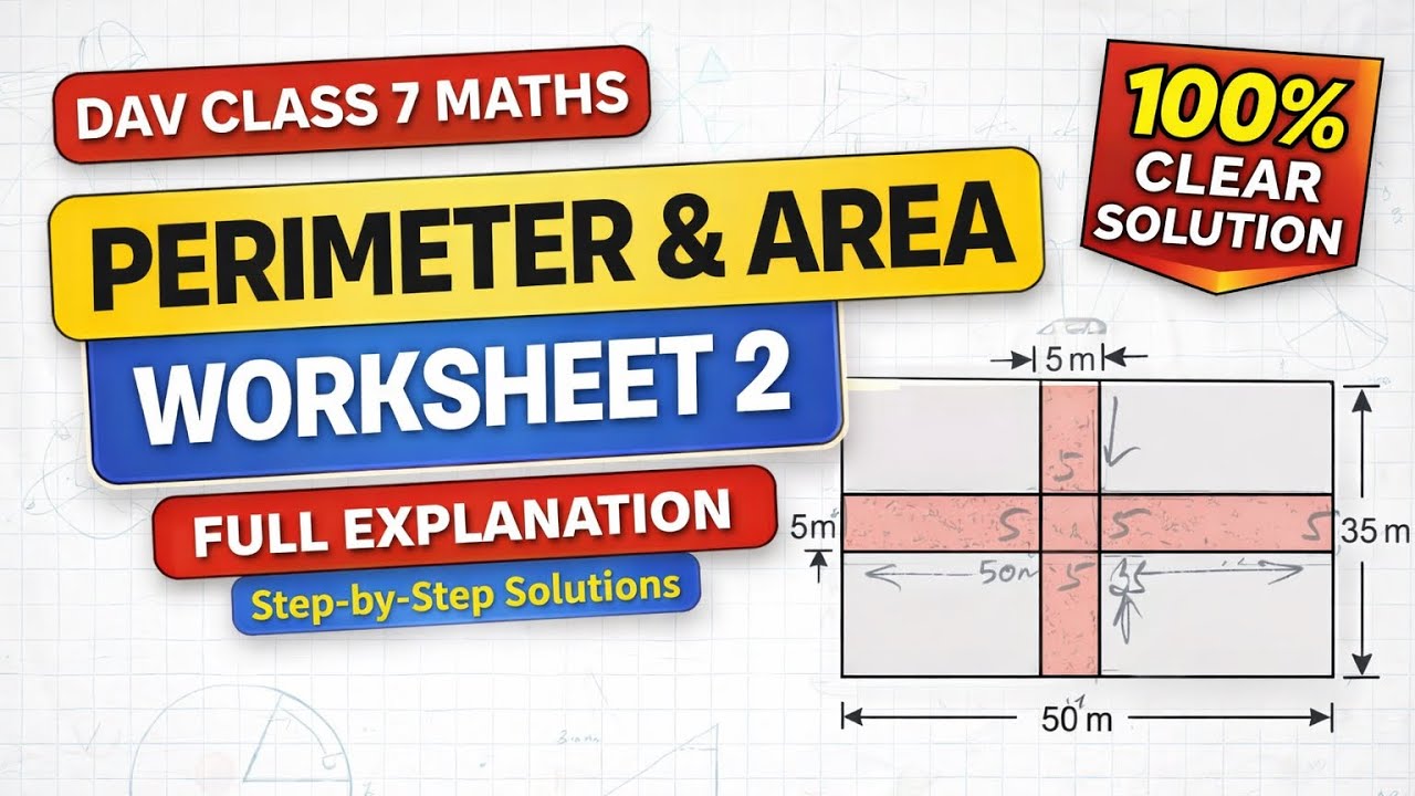 DAV Class 7 Maths | Perimeter & Area Worksheet 2 Full Explanation 🔥Worksheet-2 #maths #class7 