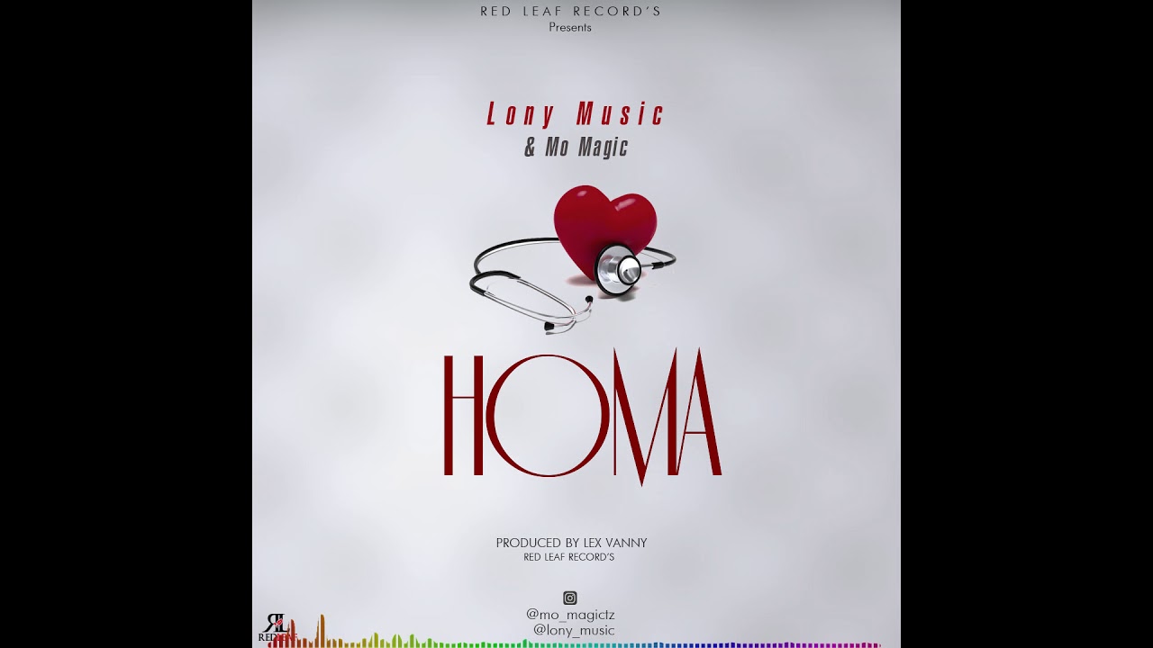 Lony Music & Mo Magic- Homa[Official audio]