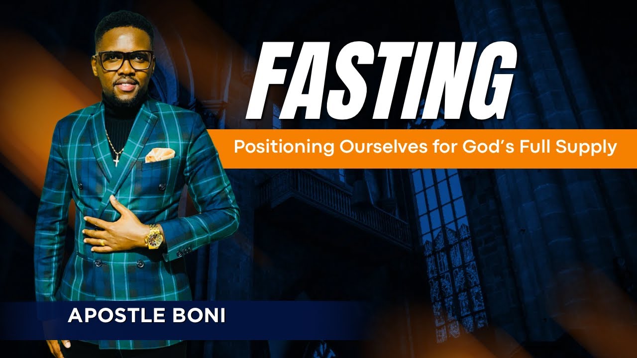 Fasting: Positioning Ourselves for God’s Full Supply | 12-01-2026 | Sunday Service | Apostle Boni
