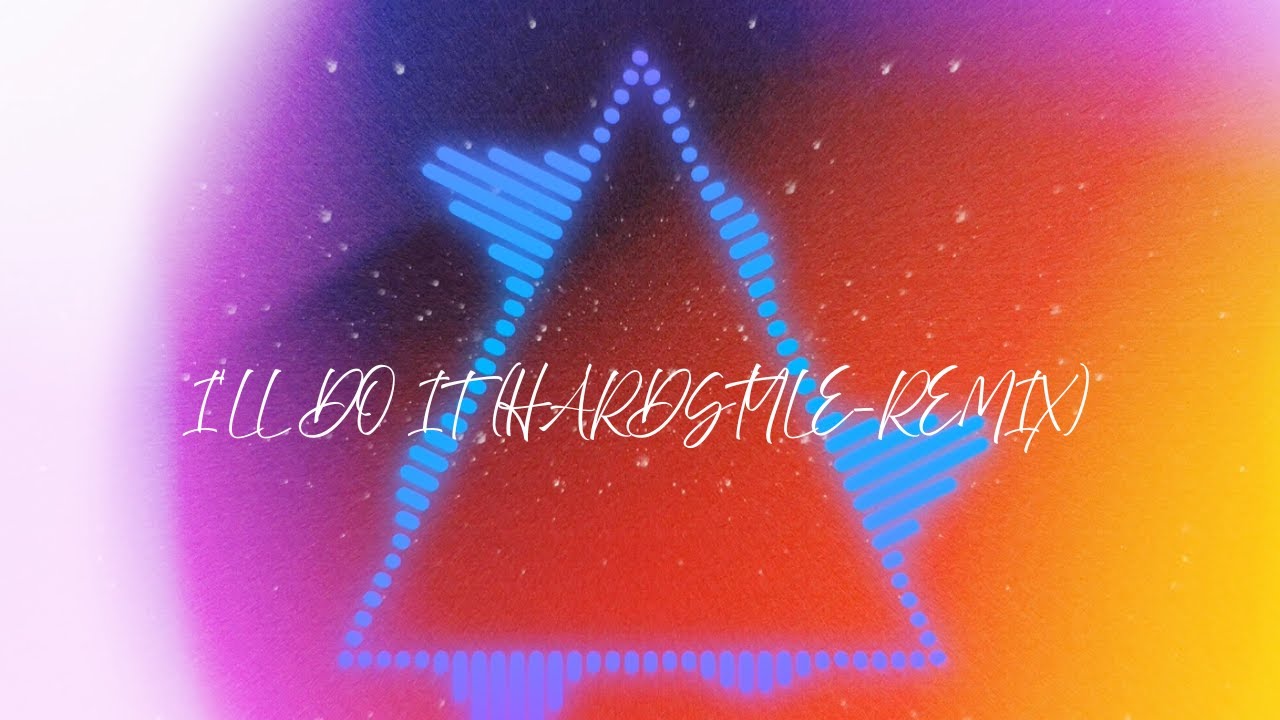 Ill Do It (Hardstyle-Remix)