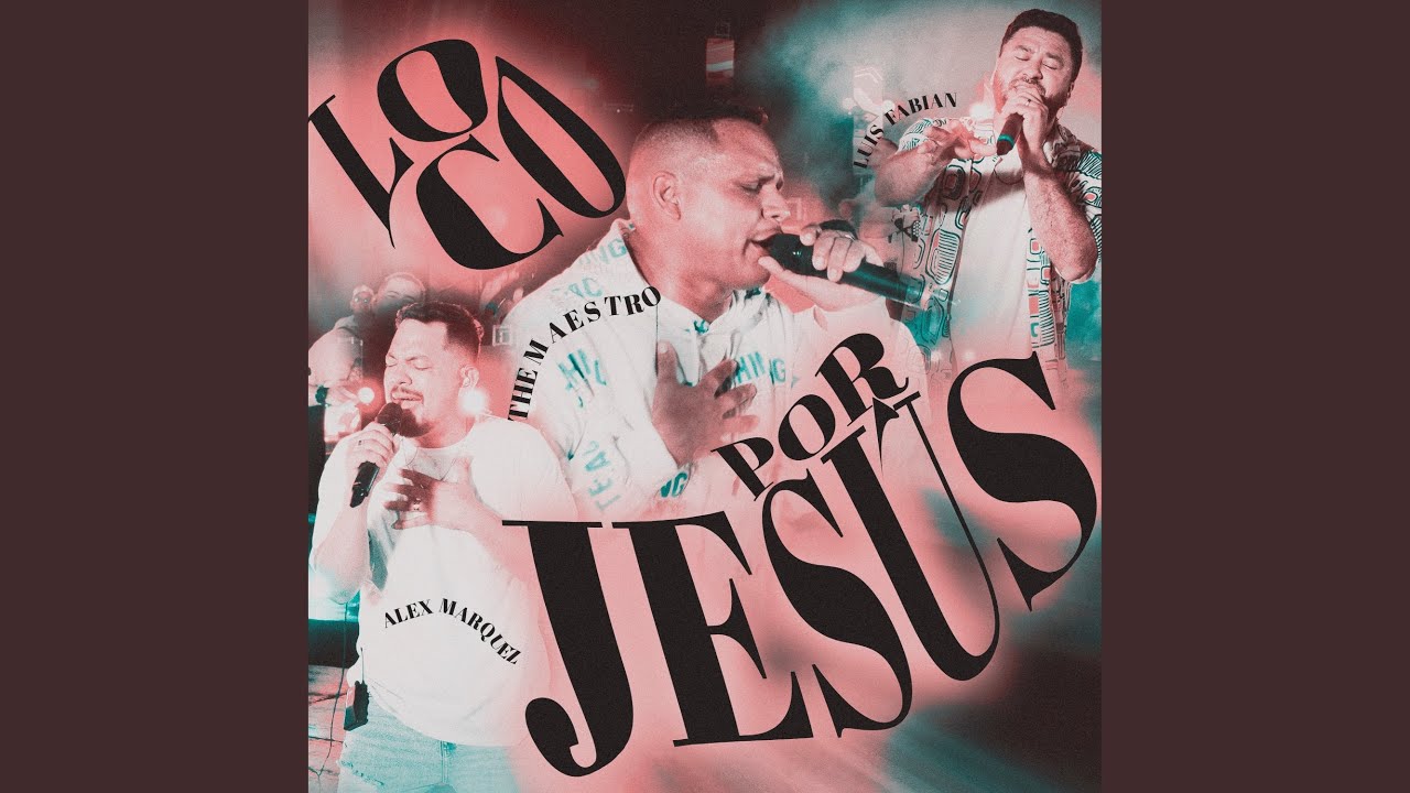 Loco Por Jesus