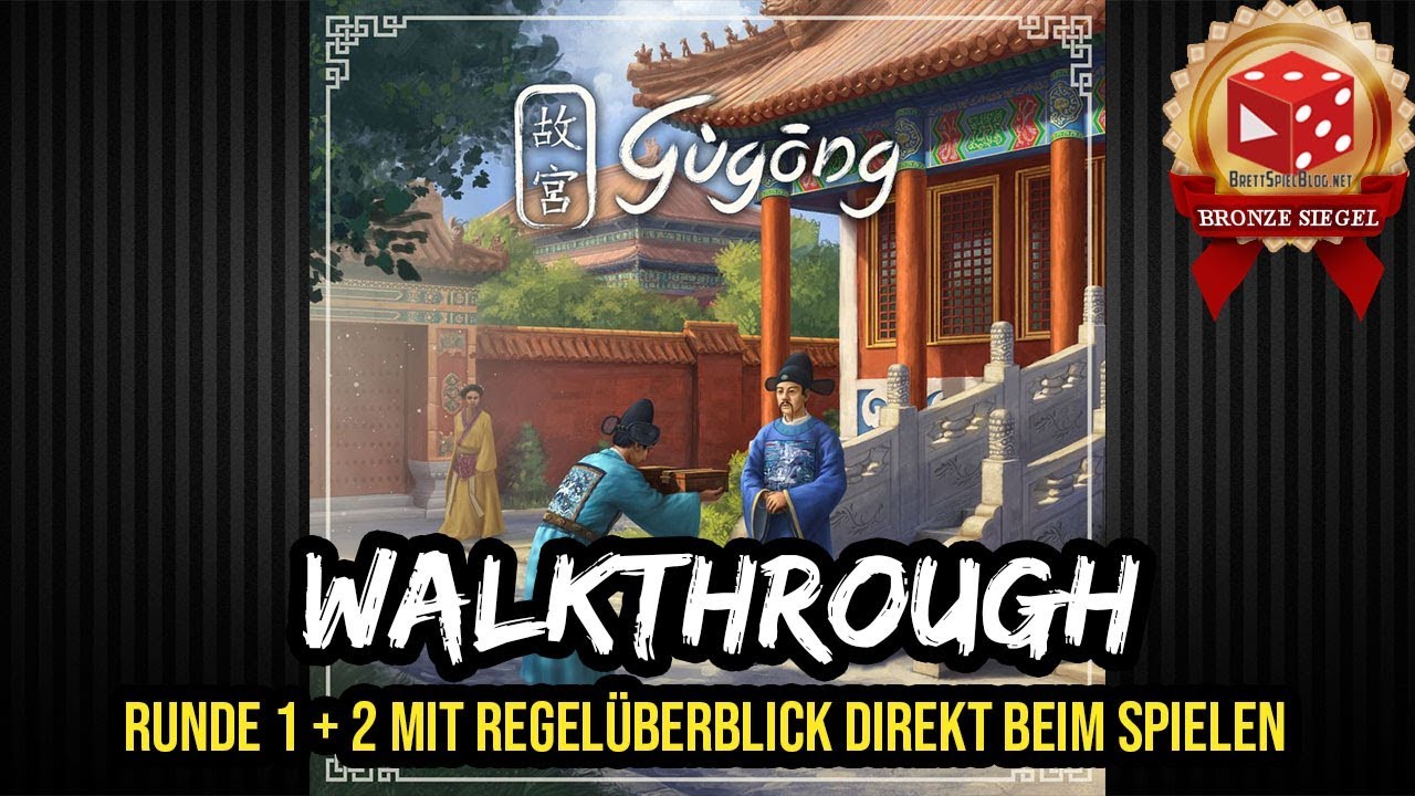 Gugong (Andreas Steding 2018) - Walkthrough Runde 1 + 2