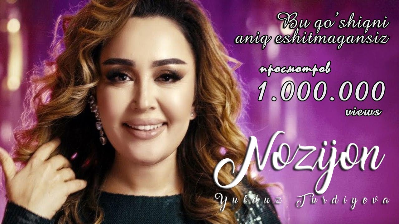 Yulduz Turdiyeva - Nozijon