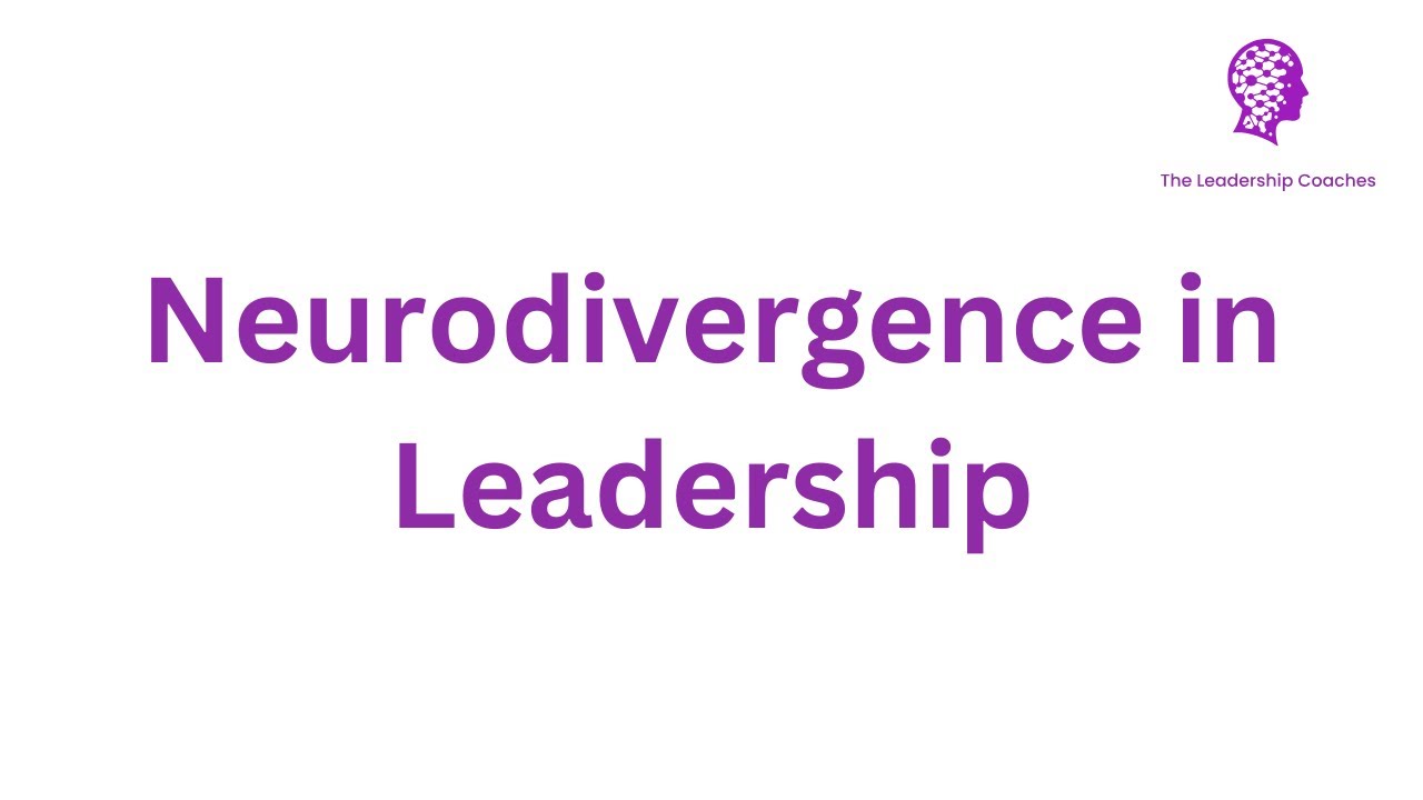 Neurodivergence in Leadership Webinar