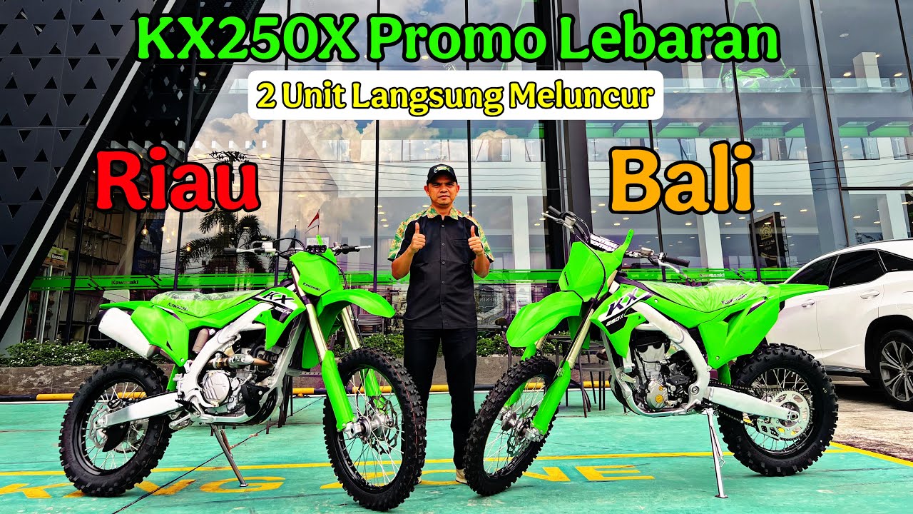 2 UNIT KX250X. Promo Lebaran, Check Sound, Dan Info Stock