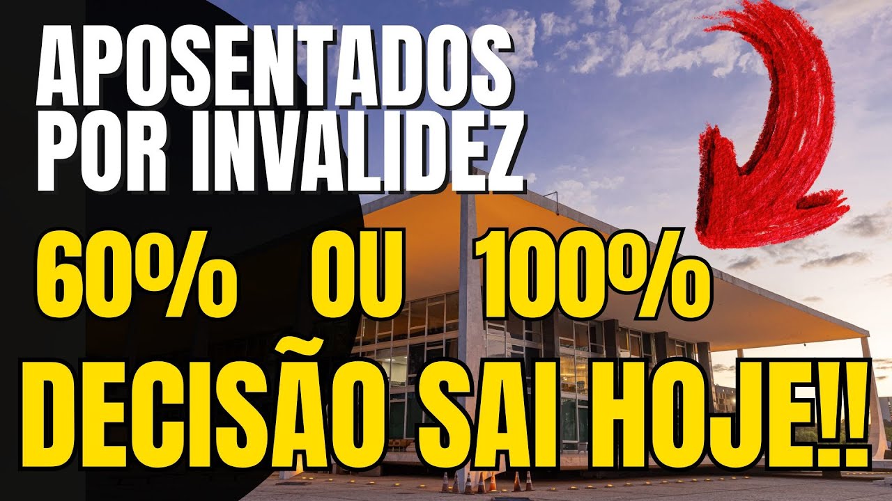 URGENTE: STF Pode Devolver 100% aos Aposentados Por Invalidez HOJE!