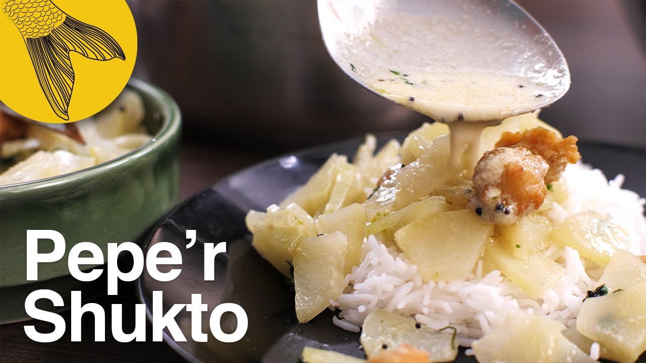 Pepe&rsquo;r Shukto&mdash;a delicious, mildly bitter, milky appetiser with papaya&mdash;easy Bengali shukto recipe
