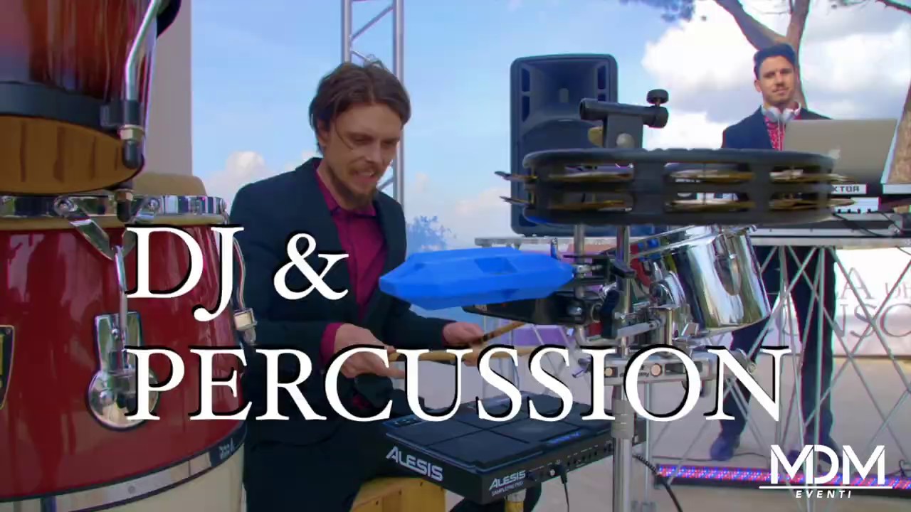 Dj + Percussioni - MDM EVENTI @Live Music