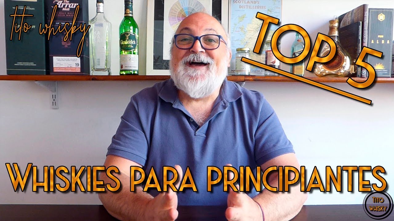 TOP 5 WHISKY PARA PRINCIPIANTES 🤯: Whiskies para iniciarse en el mundo del WHISKY | Tito Whisky