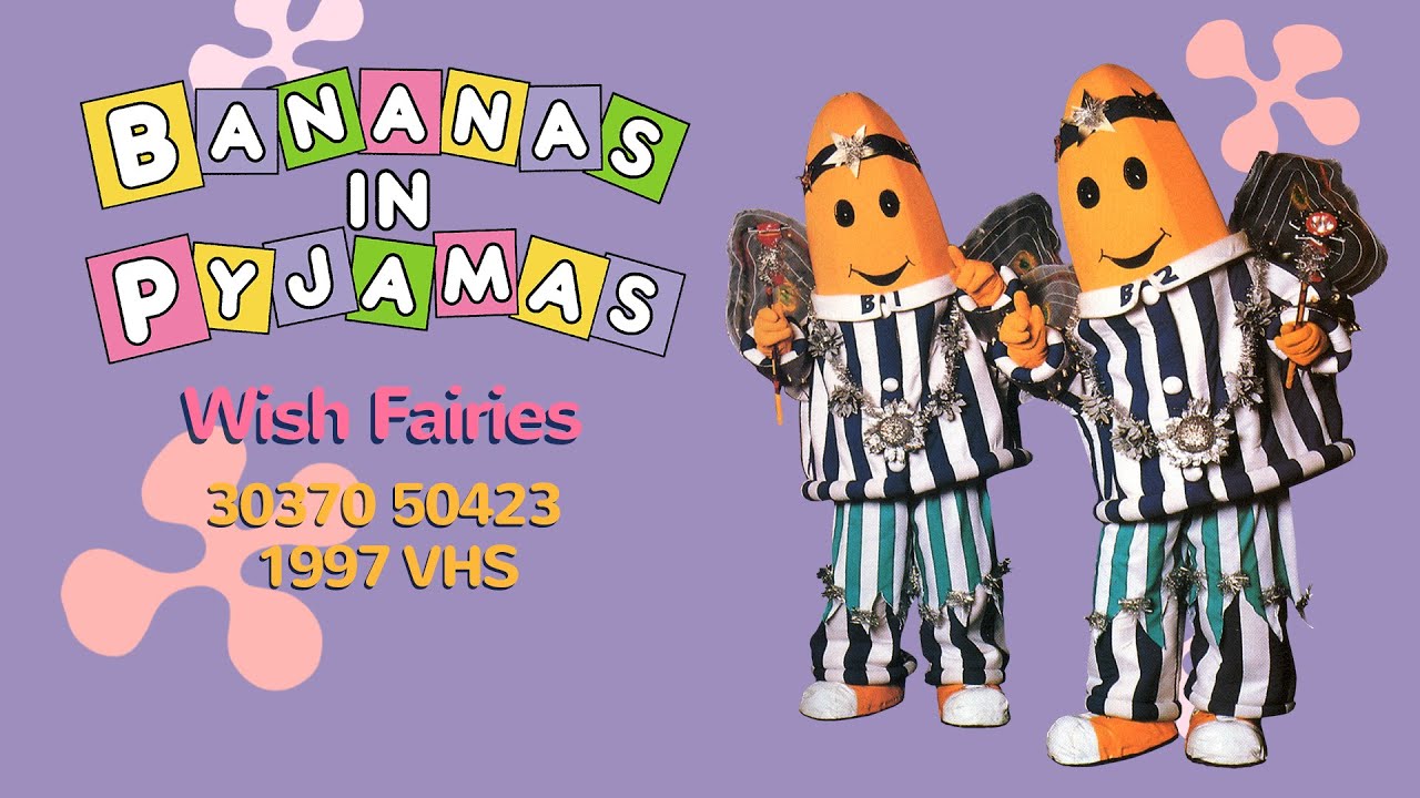 Bananas in Pyjamas: Wish Fairies (30370 50423 - 1997 VHS)