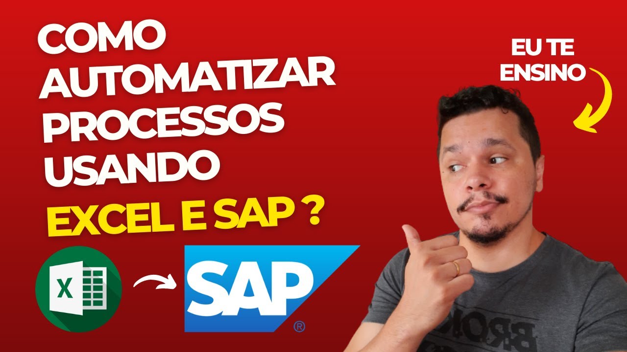 Como Automatizar Processos e Tarefas no SAP utilizando o Excel? Fiscal, Contábil, Financeiro, etc