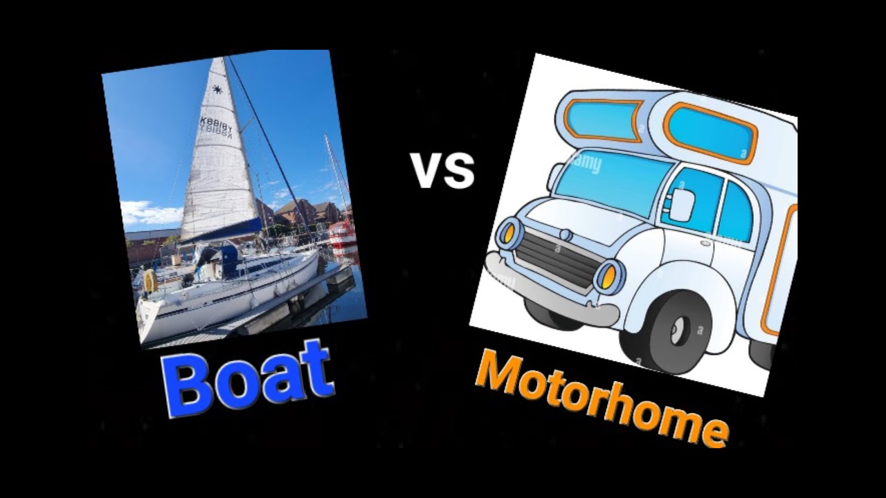 Boat vs Motorhome !!!!