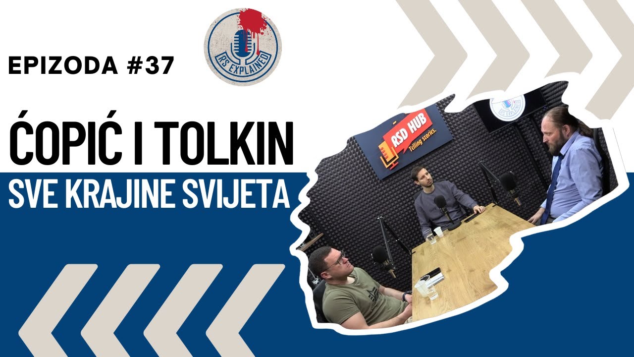 Oleg Soldat | Ćopić i Tolkin, sve Krajine svijeta | RS Explained Ep.37