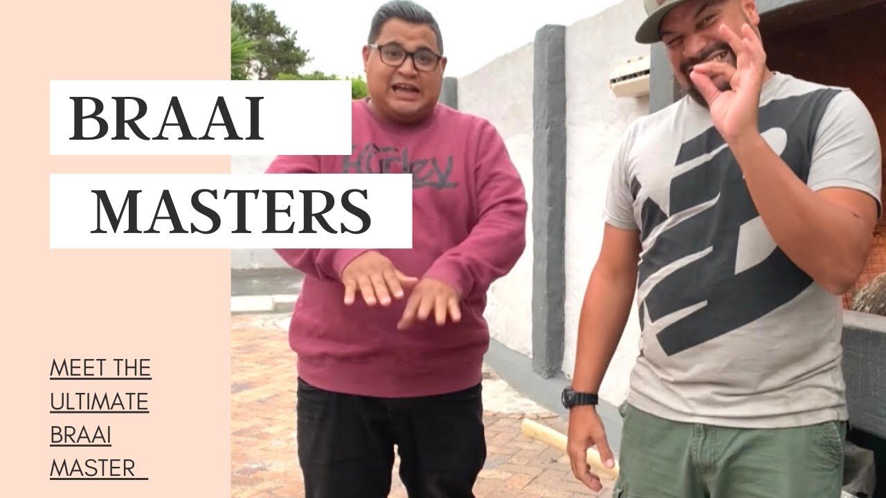 LETS BRAAI WITH THE ULTIMATE BRAAIMASTER /South African Youtuber